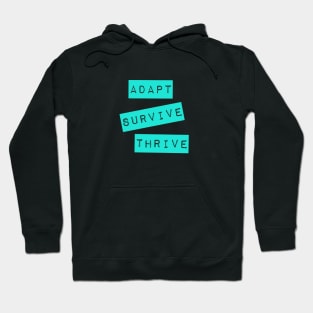 Adapt Survive Thrive - Turquoise - Survival Hoodie